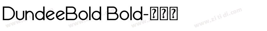 DundeeBold Bold字体转换